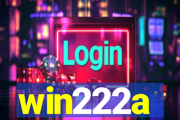 win222a