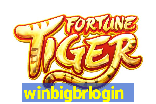 winbigbrlogin