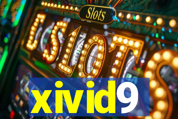 xivid9