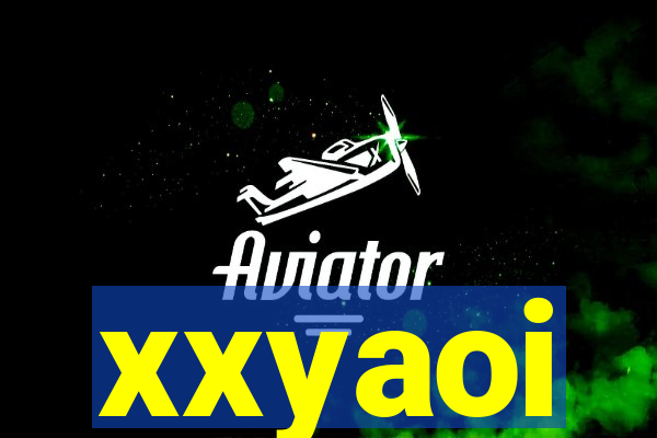 xxyaoi