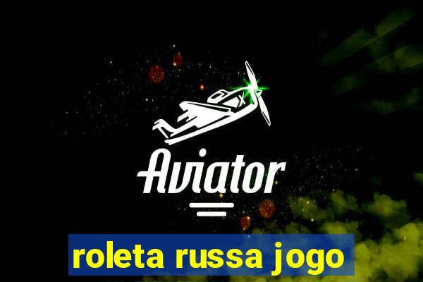 roleta russa jogo