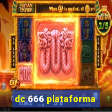 dc 666 plataforma
