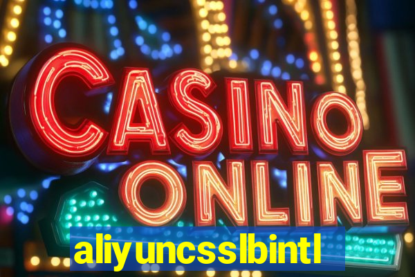 aliyuncsslbintl.com