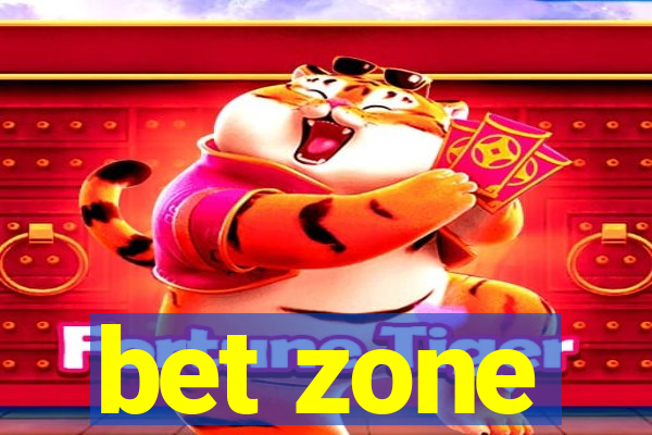 bet zone