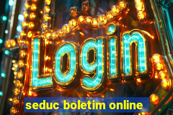 seduc boletim online