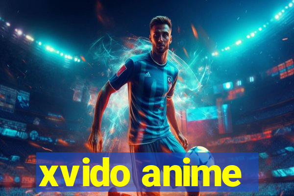 xvido anime