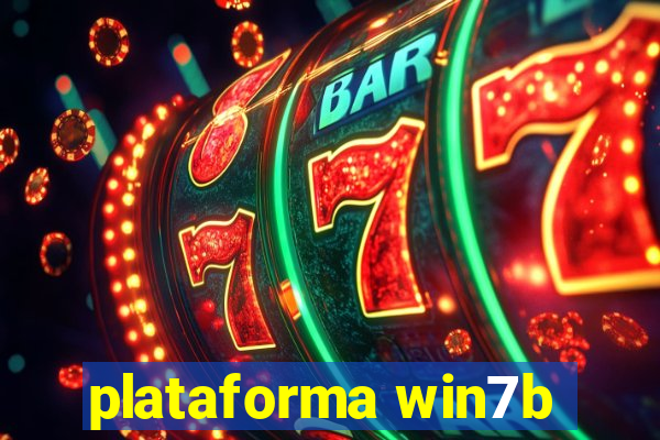 plataforma win7b