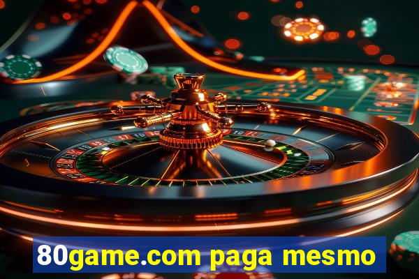80game.com paga mesmo
