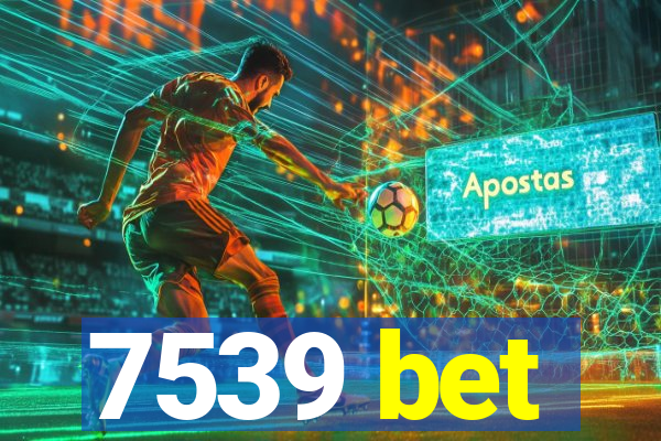 7539 bet
