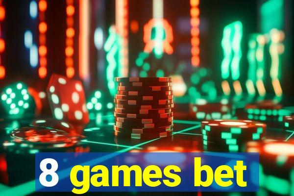 8 games bet
