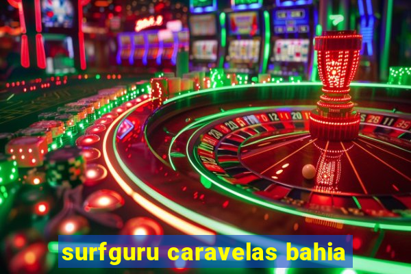 surfguru caravelas bahia
