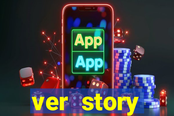 ver story anonimamente online