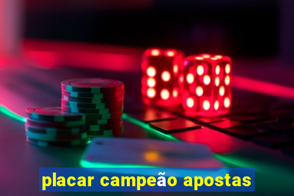 placar campeão apostas