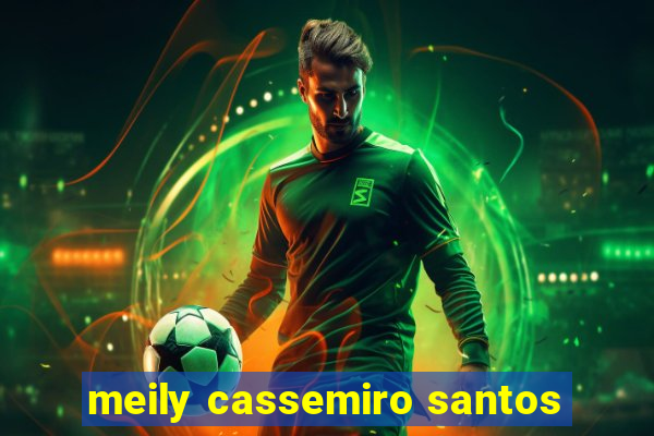 meily cassemiro santos