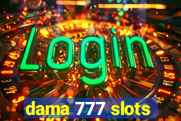 dama 777 slots