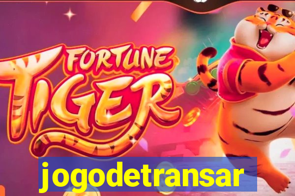 jogodetransar