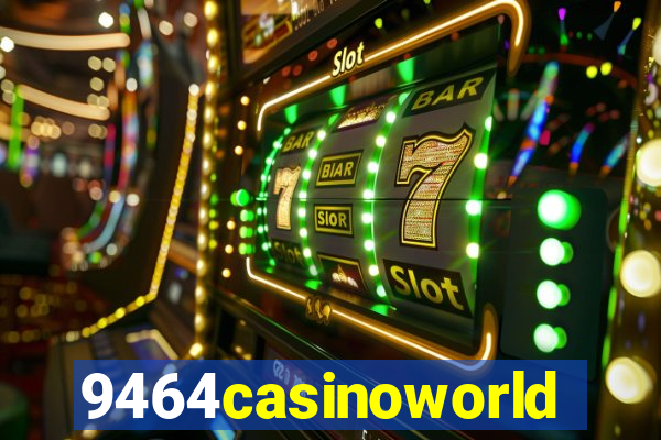 9464casinoworld