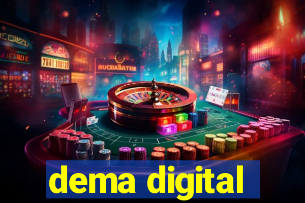 dema digital