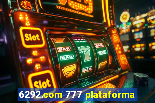 6292.com 777 plataforma