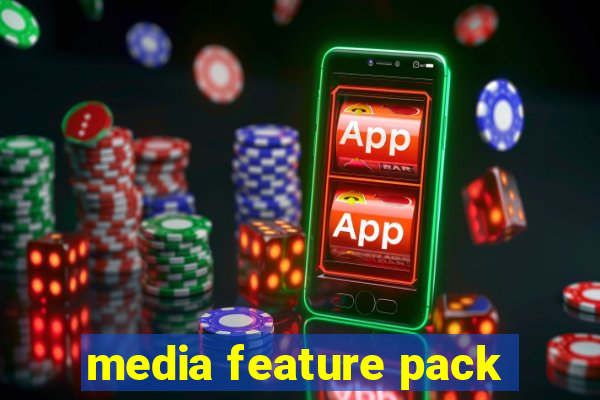 media feature pack
