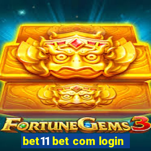 bet11 bet com login