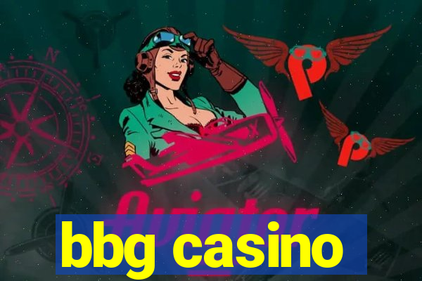bbg casino