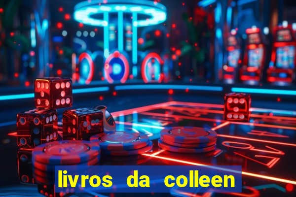 livros da colleen hoover pdf grátis tarde demais