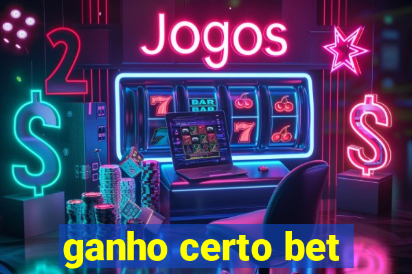 ganho certo bet