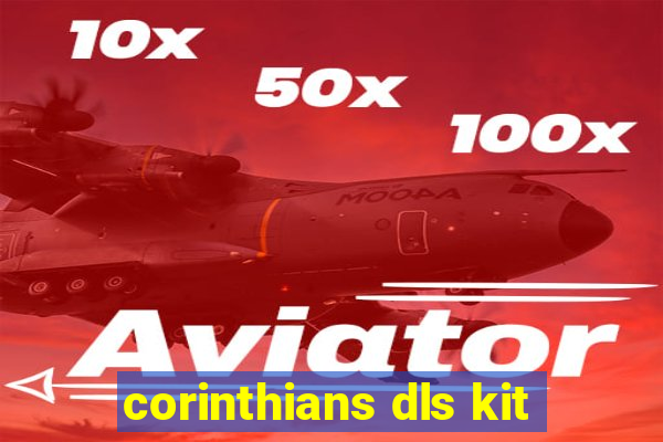 corinthians dls kit