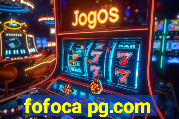 fofoca pg.com