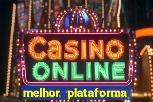 melhor plataforma para ganhar dinheiro no fortune tiger