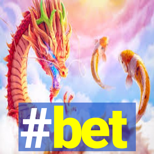 #bet