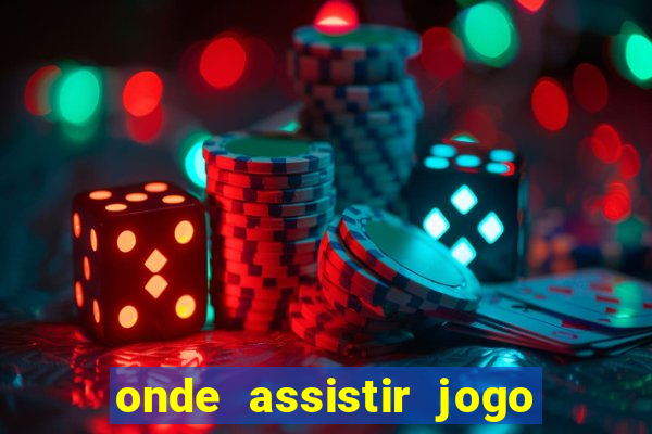 onde assistir jogo do galatasaray