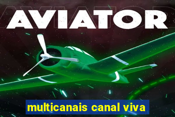multicanais canal viva
