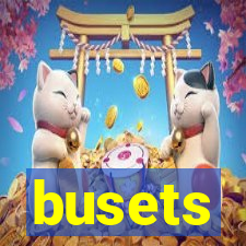 busets