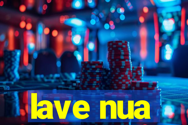 lave nua
