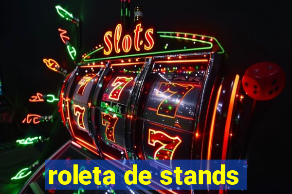 roleta de stands