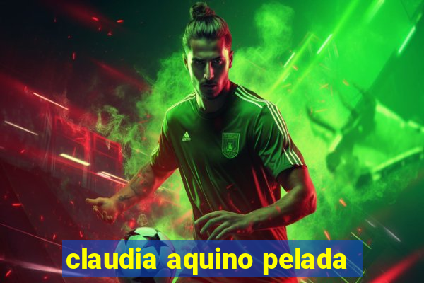 claudia aquino pelada