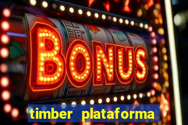 timber plataforma de jogos