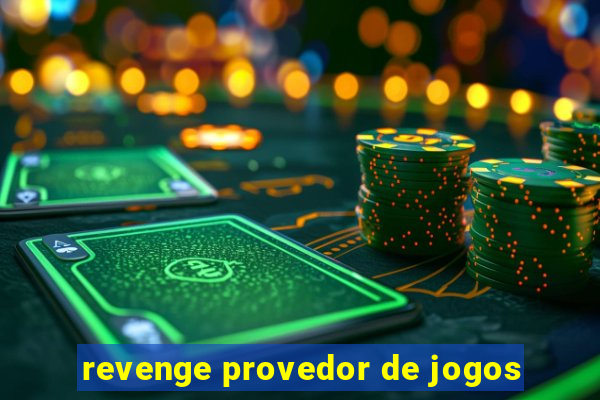 revenge provedor de jogos