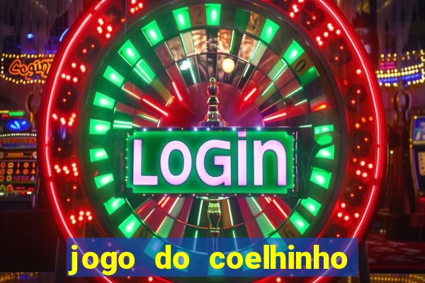 jogo do coelhinho de ganhar dinheiro