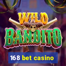 168 bet casino
