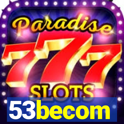 53becom