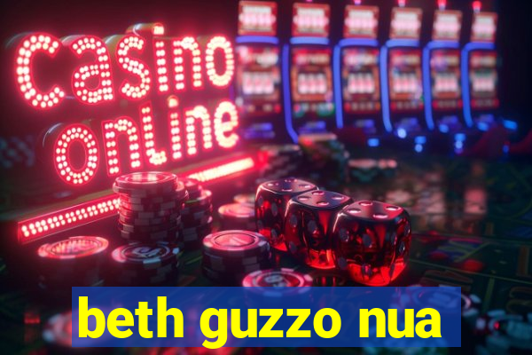 beth guzzo nua