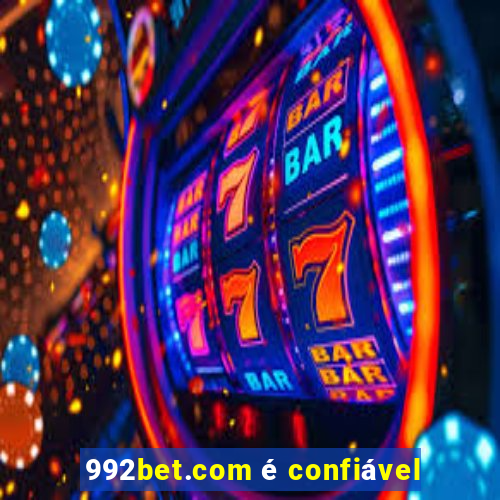 992bet.com é confiável