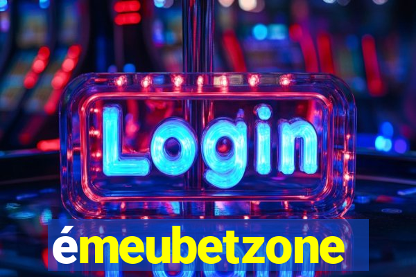 émeubetzone