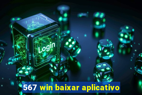 567 win baixar aplicativo