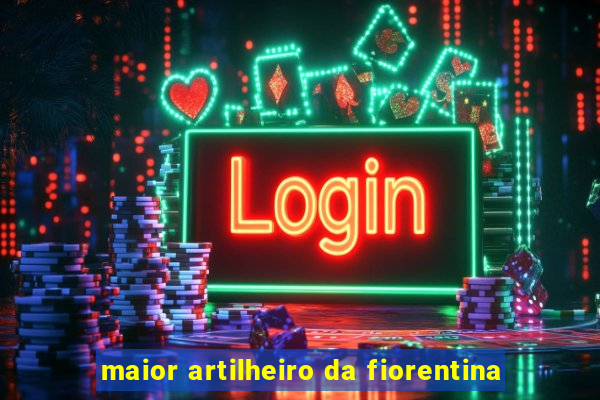 maior artilheiro da fiorentina