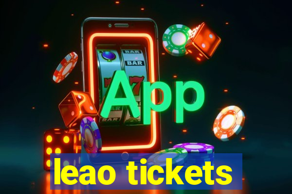 leao tickets