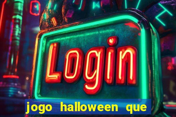 jogo halloween que ganha dinheiro